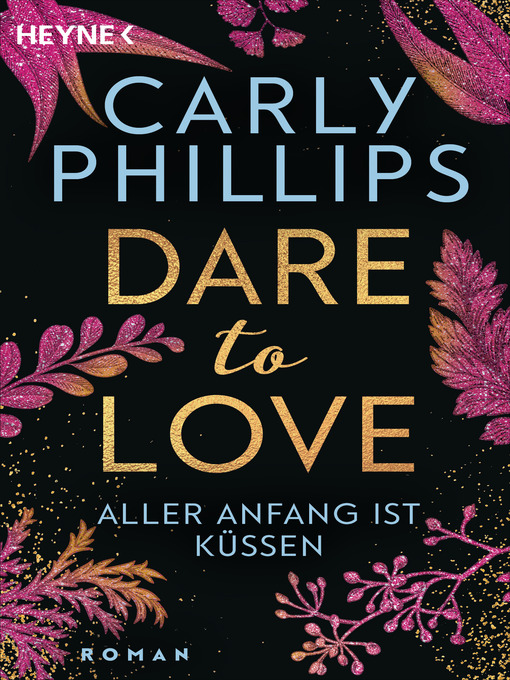 Titeldetails für Aller Anfang ist küssen nach Carly Phillips - Verfügbar
